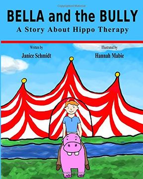 portada BELLA and the BULLY: A story about Hippo Therapy