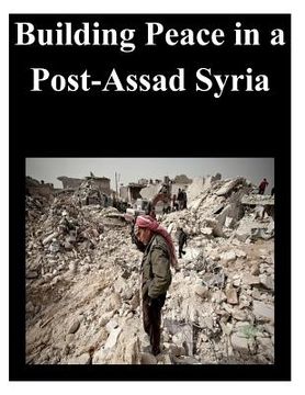 portada Building Peace in a Post-Assad Syria (en Inglés)