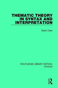 portada Thematic Theory in Syntax and Interpretation (Routledge Library Editions: Syntax) 