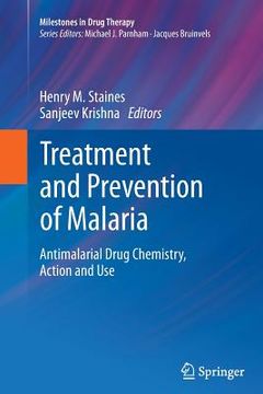 portada Treatment and Prevention of Malaria: Antimalarial Drug Chemistry, Action and Use (en Inglés)
