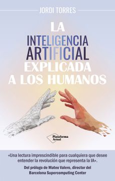 portada La Inteligencia Artificial Explicada a los Humanos (in Spanish)