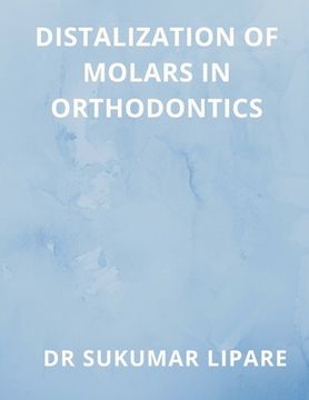 portada Distalization of Molars in Orthodontics (en Inglés)