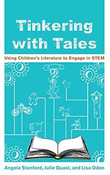 portada Tinkering With Tales: Using Children'S Literature to Engage in Stem (en Inglés)