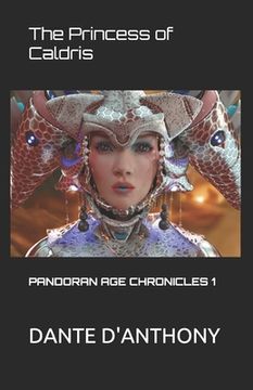 portada Pandoran Age Chronicles: The Princess of Caldris: Part one