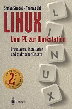 portada Linux vom pc zur Workstation: Grundlagen, Installation und Praktischer Einsatz (en Alemán)