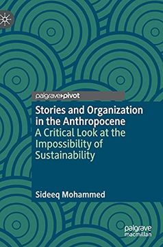 portada Stories and Organization in the Anthropocene: A Critical Look at the Impossibility of Sustainability (en Inglés)