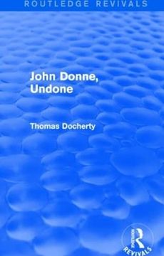 portada John Donne, Undone (Routledge Revivals) (in English)
