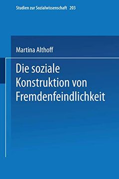 portada Die Soziale Konstruktion von Fremdenfeindlichkeit (in German)