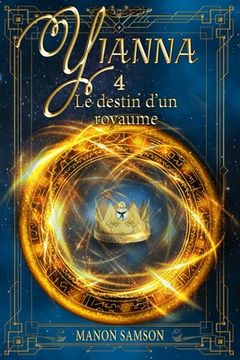 portada Yianna - Le destin d'un royaume: tome 4 (en Francés)