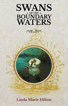 portada Swans of the Boundary Waters (en Inglés)