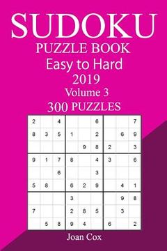 portada 300 Easy to Hard Sudoku Puzzle Book 2019 (en Inglés)