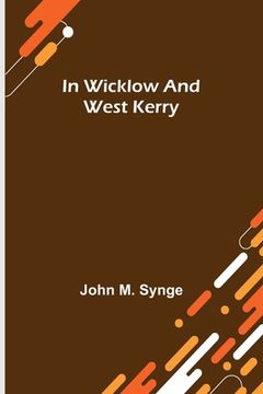 portada In Wicklow and West Kerry (in English)