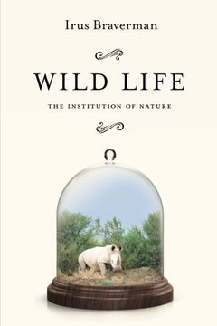 portada Wild Life: The Institution of Nature (en Inglés)