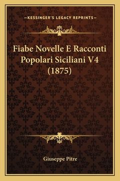portada Fiabe Novelle E Racconti Popolari Siciliani V4 (1875) (in Italian)