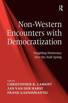 portada Non-Western Encounters with Democratization: Imagining Democracy After the Arab Spring (en Inglés)