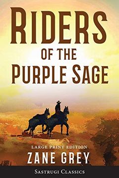 portada Riders of the Purple Sage (Annotated) Large Print (en Inglés)