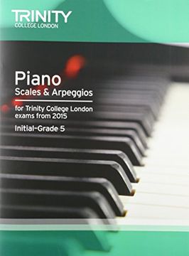 portada Piano 2015 Scales & Arpeggios Initial: Grade 5 (Piano Exam Repertoire)