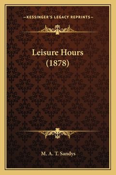 portada Leisure Hours (1878) (en Inglés)