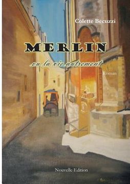 portada Merlin ou la vie autrement (en Francés)