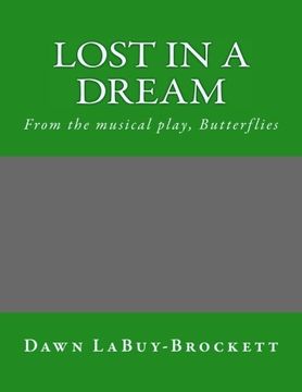 portada Lost In A Dream: From the musical play, Butterflies