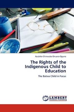 portada the rights of the indigenous child to education (en Inglés)