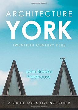 portada Architecture York: Twentieth Century Plus (en Inglés)
