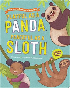 portada Playful as a Panda, Peaceful as a Sloth: The Secret Powers of Animals (en Inglés)