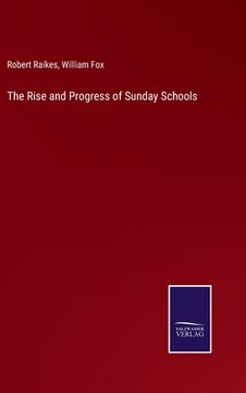 portada The Rise and Progress of Sunday Schools (en Inglés)