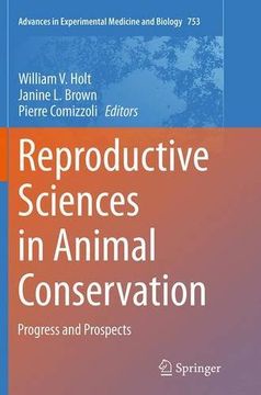 portada Reproductive Sciences in Animal Conservation: Progress and Prospects (Advances in Experimental Medicine and Biology)