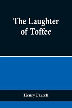 portada The Laughter of Toffee (in English)
