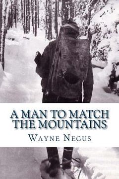 portada A Man to Match the Mountains: 70 Years of Trapping (in English)