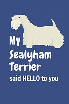 portada My Sealyham Terrier Said Hello to You: For Sealyham Terrier dog Fans (in English)