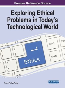 portada Exploring Ethical Problems in Today's Technological World (en Inglés)