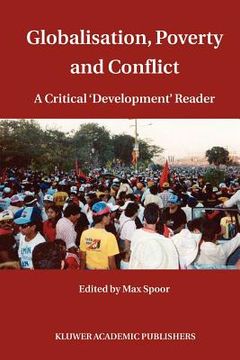 portada globalisation, poverty and conflict: a critical 'development' reader (en Inglés)