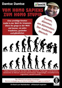 portada Vom Homosapiens zum Homostupid - Dumm, Dümmer, am Dümmsten - der Moderne Mensch (en Alemán)