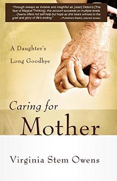 portada Caring for Mother: A Daughter's Long Goodbye (en Inglés)