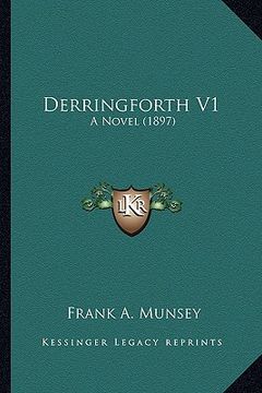 portada derringforth v1: a novel (1897) a novel (1897) (in English)