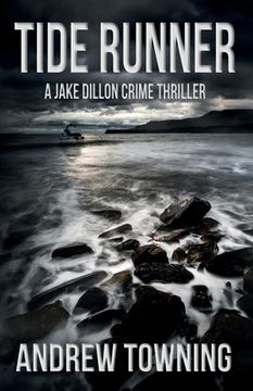 portada Tide Runner: The Seventh in the Jake Dillon Series of Crime Thrillers (en Inglés)