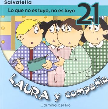 portada Lo que no es Tuyo, no es Tuyo. Laura y Compañía 21 (in Spanish)