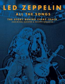 portada Led Zeppelin all the Songs: The Story Behind Every Track 