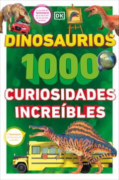 portada Dinosaurios: 1000 Curiosidades Increíble (1,000 Amazing Dinosaurs Facts)