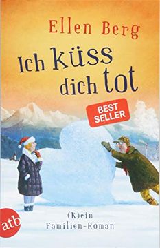 portada Ich Küss Dich Tot: (K)Ein Familien-Roman (in German)