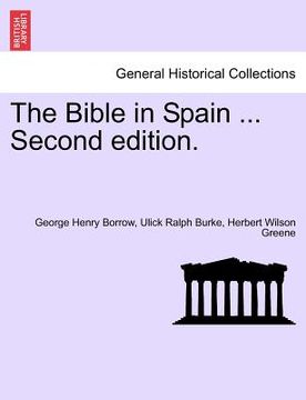 portada the bible in spain ...vol. ii. second edition. (in English)