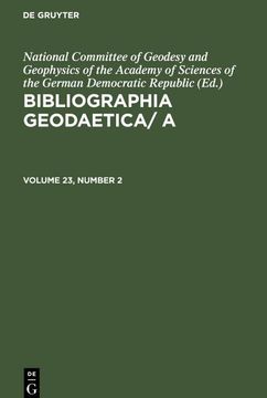 portada Bibliographia Geodaetica/ a, Volume 23, Number 2, Bibliographia Geodaetica/ a Volume 23, Number 2 (en Inglés)