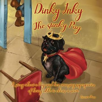 portada Dinky Inky The Stinky Pug (in English)