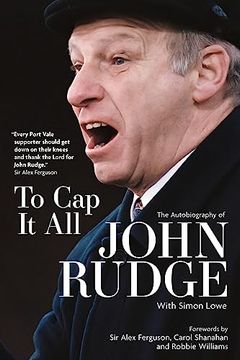portada To Cap It All: The Autobiography of John Rudge (en Inglés)