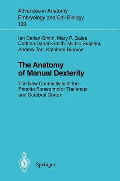 portada anatomy of manual dexterity: new connectivity of the primate sensorimotor thalamus and cerebral cortex (en Inglés)