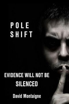 portada Pole Shift: Evidence Will not be Silenced (en Inglés)