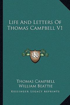 portada life and letters of thomas campbell v1 (in English)