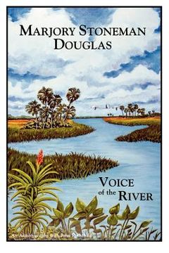 portada Marjory Stoneman Douglas: Voice of the River (en Inglés)